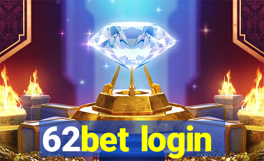 62bet login